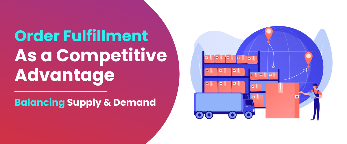 Order Fulfillment as competitive Advantage